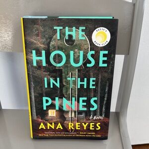 The House in the Pines by Ana Reyes